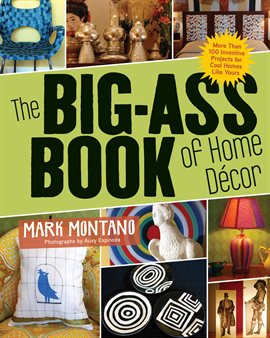 Cover image for The Big-Ass Book of Home Décor