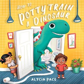 Imagen de portada para How to Potty Train a Dinosaur