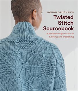 Cover image for Norah Gaughan's Twisted Stitch Sourcebook