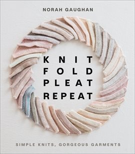 Cover image for Knit Fold Pleat Repeat
