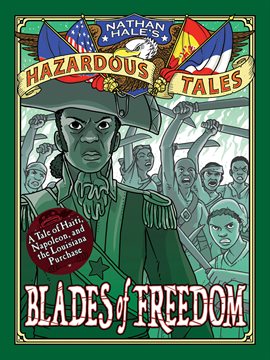 Cover image for Nathan Hale's Hazardous Tales: Blades of Freedom