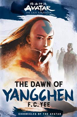 Imagen de portada para Avatar, The Last Airbender: The Dawn of Yangchen