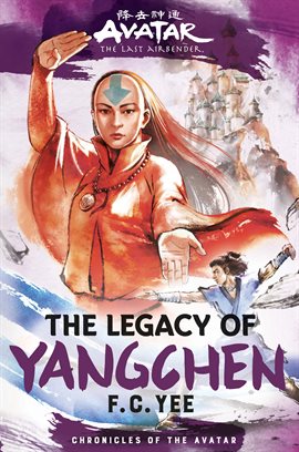 Cover image for Avatar, the Last Airbender: The Legacy of Yangchen