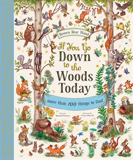 Cover image for If You Go Down to the Woods Today