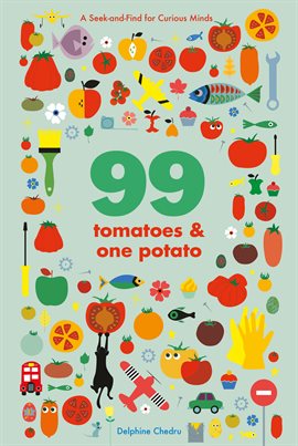 Cover image for 99 Tomatoes and One Potato