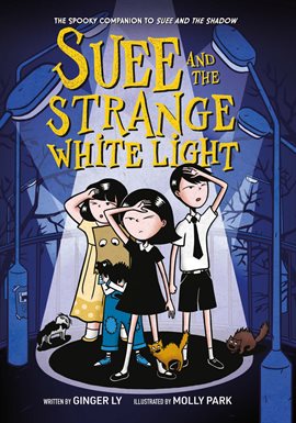 Cover image for Suee and the Strange White Light