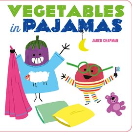 Cover image for Vegetables in Pajamas