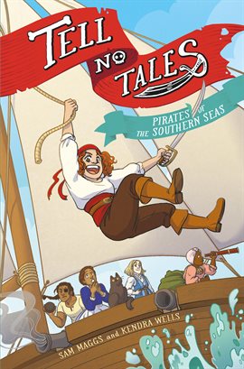 Cover image for Tell No Tales: Pirates of the Southern Seas
