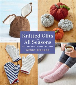 Cover image for Knitted Gifts for All Seasons