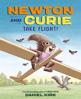 Cover image for Newton and Curie Take Flight!