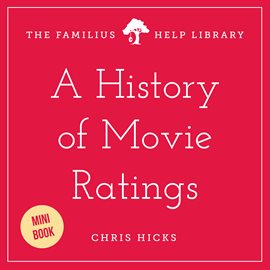 Cover image for A History of Movie Ratings