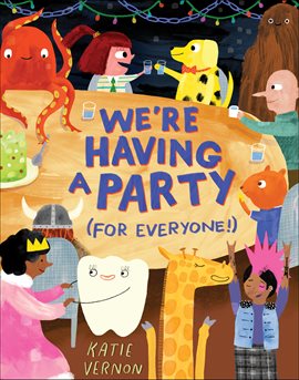 Cover image for We're Having a Party (For Everyone!)