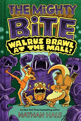 Cover image for The Mighty Bite Vol. 2: Walrus Brawl at the Mall