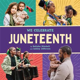 Book Jacket: Juneteenth (A We Celebrate Book)