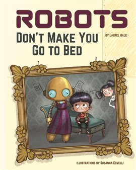 Imagen de portada para Robots Don't Make You Go to Bed