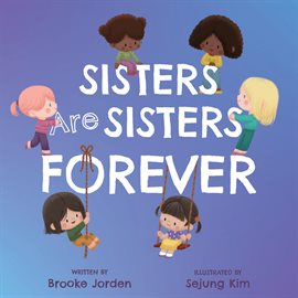 Imagen de portada para Sisters Are Sisters Forever