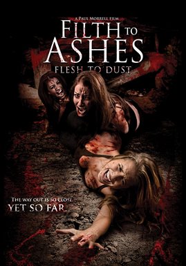 Cover image for Filth To Ashes Flesh To Dust