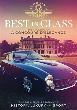 Cover image for Best in Class: The Making of a Concours D'Elegance