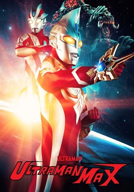 Birth of Ultraman Max!