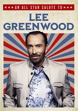 An All Star Salute to Lee Greenwood