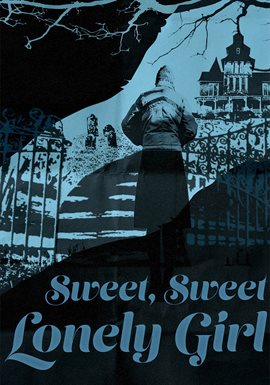 Imagen de portada para Sweet, Sweet Lonely Girl