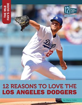 Cover image for 12 Reasons to Love the Los Angeles Dodgers