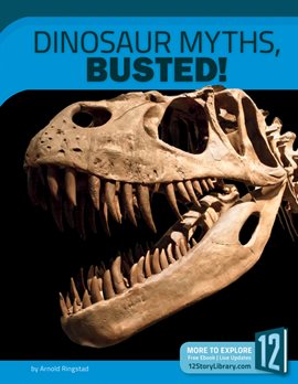 Imagen de portada para Dinosaur Myths, Busted!