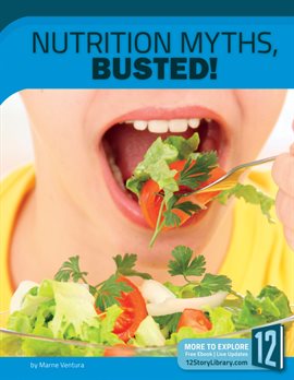 Cover image for Nutrition Myths, Busted!