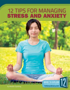 Cover image for 12 Tips for Managing Stress and Anxiety