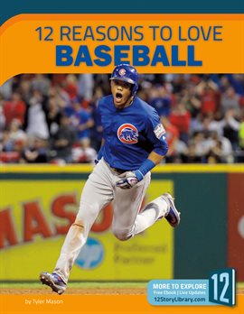 Cover image for 12 Reasons To Love Baseball