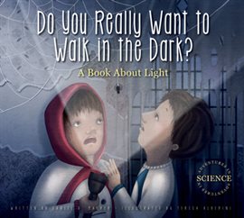 Imagen de portada para Do You Really Want to Walk in the Dark?