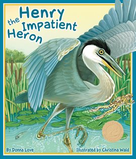 Imagen de portada para Henry the Impatient Heron