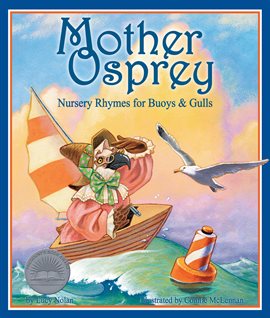 Cover image for Mother Osprey: Nursery Rhymes for Buoys & Gulls