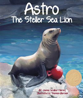 Cover image for Astro: The Steller Sea Lion