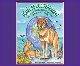 Imagen de portada para ¿Cuál es la diferencia? Una historia con restas sobre los animales en peligro de extinción
