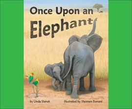 Cover image for Once Upon an Elephant