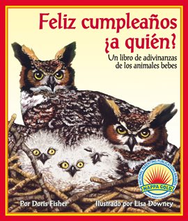 Cover image for Feliz cumpleaños ¿a quién? un libro de adivinanzas de los animales bebes