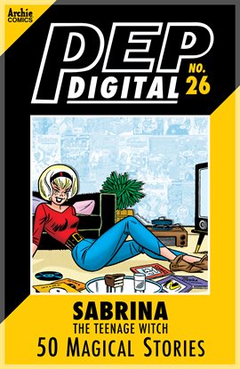 Cover image for PEP Digital: Sabrina The Teenage Witch: 50 Magical Stories