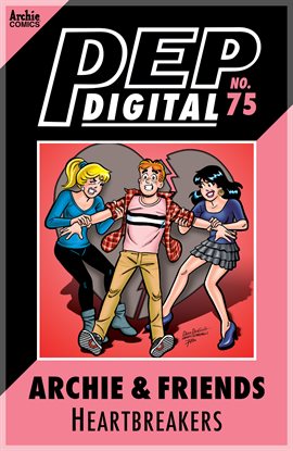 Cover image for PEP Digital: Archie & Friends: Heartbreakers