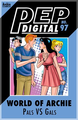 Cover image for PEP Digital: World of Archie: Pals Vs. Gals