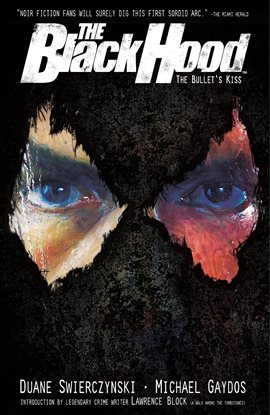 Cover image for The Black Hood Vol. 1: The Bullet's Kiss