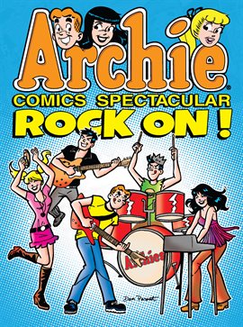 Cover image for Archie Comics Spectacular: Rock On!