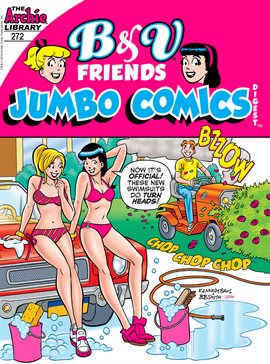 Cover image for Betty & Veronica Friends Jumbo Comics Digest