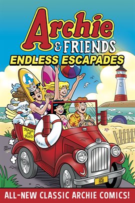 Cover image for Archie & Friends: Endless Escapades