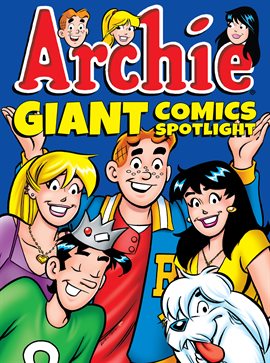 Cover image for Archie Giant Comics: Spotlight