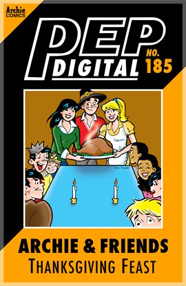 Cover image for PEP Digital: Archie & Friends Thanksgiving Feast