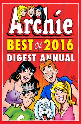 Cover image for Archie: Best of 2016 Digest Annual