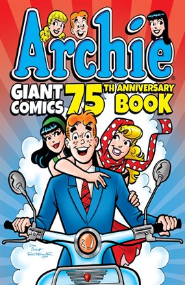 Cover image for Archie Giant Comics: 75th Anniversary Book
