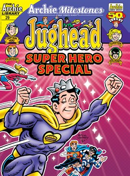 Archie Milestones Digest: Jughead's Superhero Special