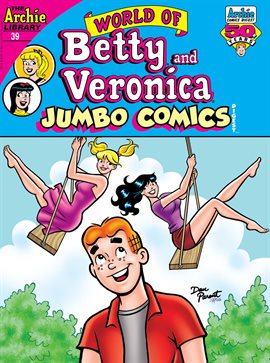 World of Betty & Veronica Jumbo Comics Digest